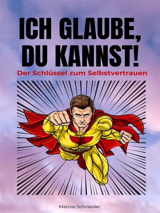 Title details for Ich glaube, Du kannst! by Marcos Schneider - Available